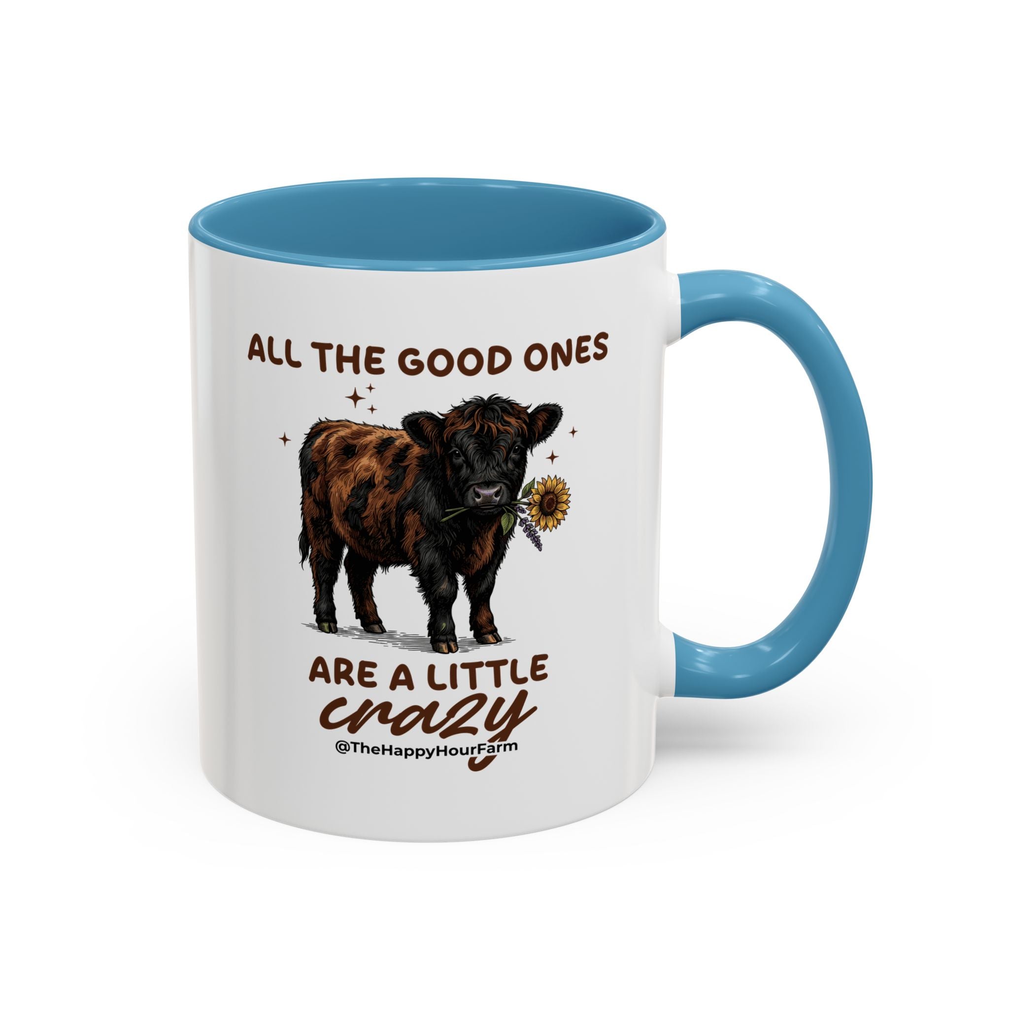All the Good Ones Are a Little Crazy Coffee Mug