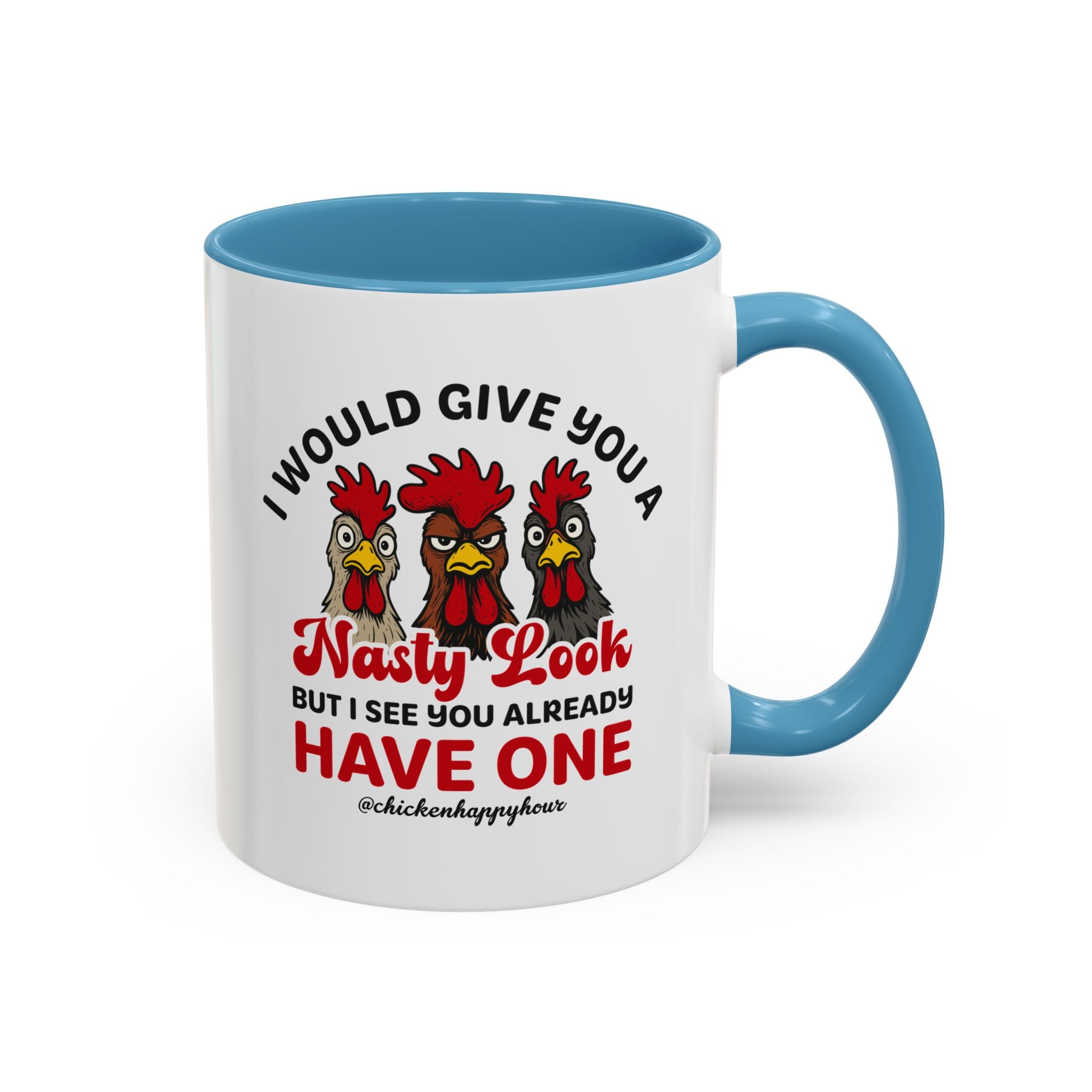 I Would Give You A Nasty Look Coffee Mug