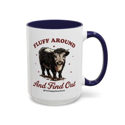 Fluff Around & Find Out Coffee Mug