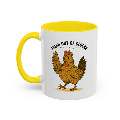 FRESH OUT OF CLUCKS Coffee Mug