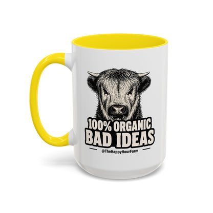 100% Organic Bad Ideas Coffee Mug