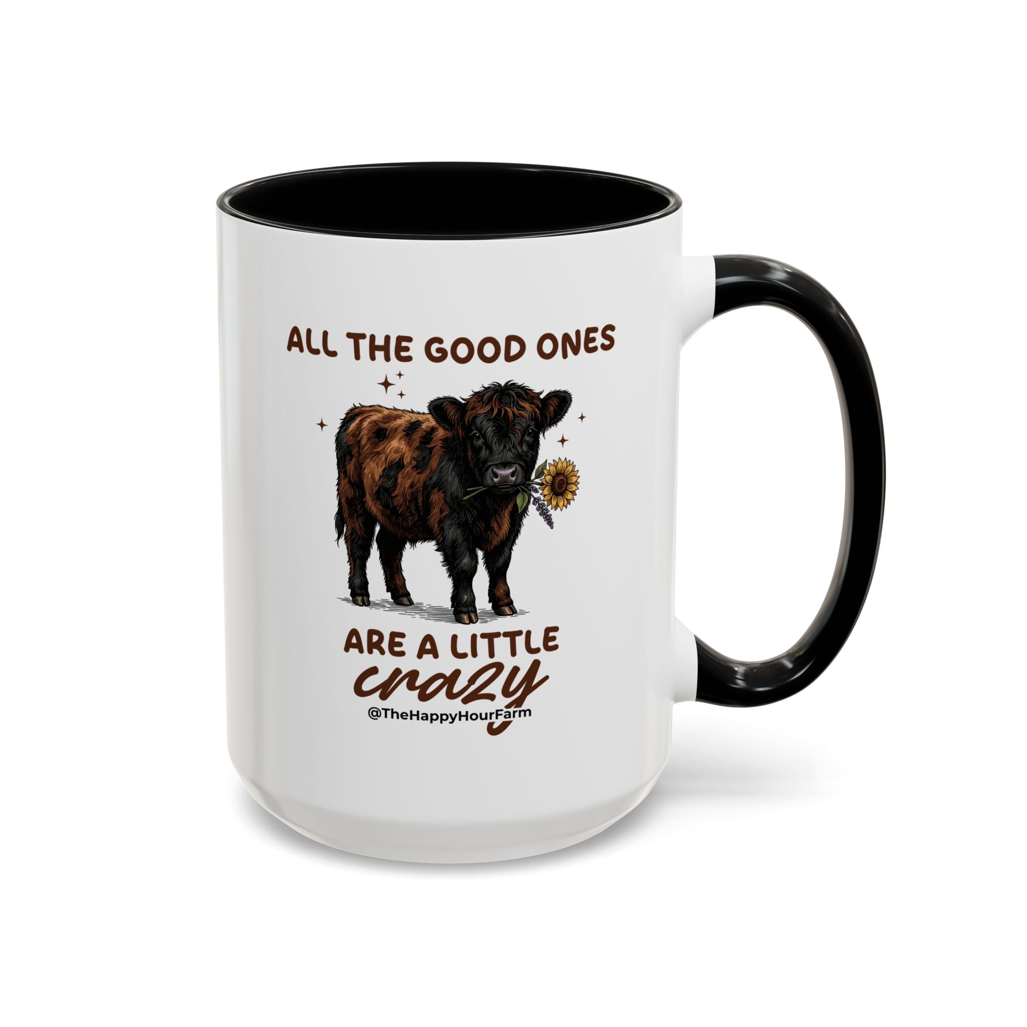 All the Good Ones Are a Little Crazy Coffee Mug