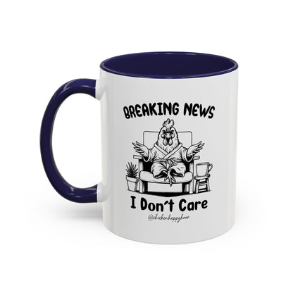 Breaking News I Don't Care Coffee Mug