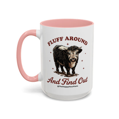 Fluff Around & Find Out Coffee Mug