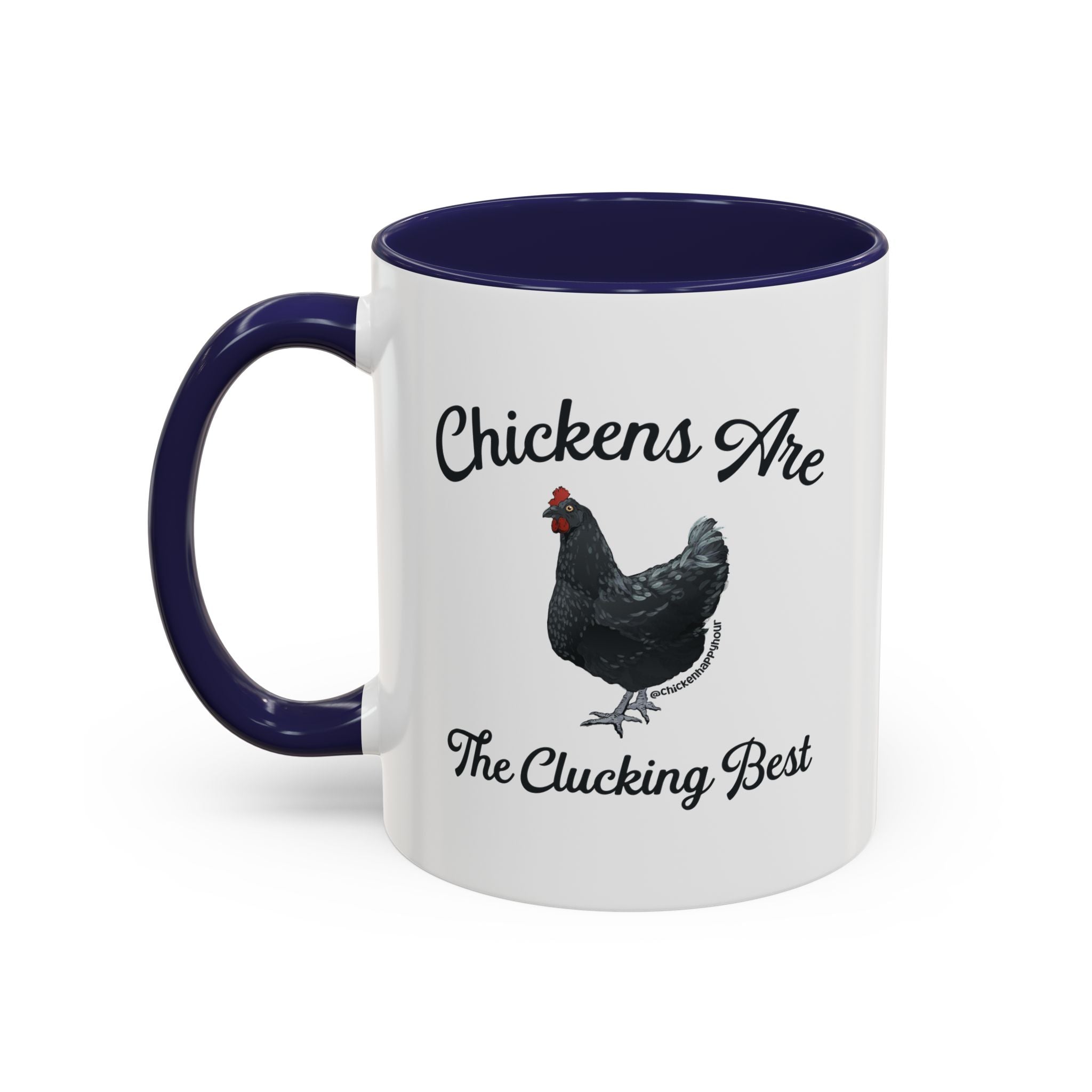 Chickens Are The Clucking Best Coffee Mug