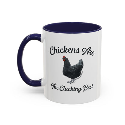 Chickens Are The Clucking Best Coffee Mug
