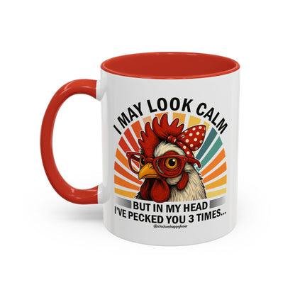 I May Look Calm Coffee Mug