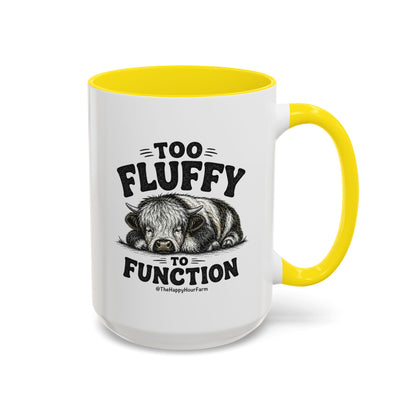 Too Fluffy to Function Coffee Mug