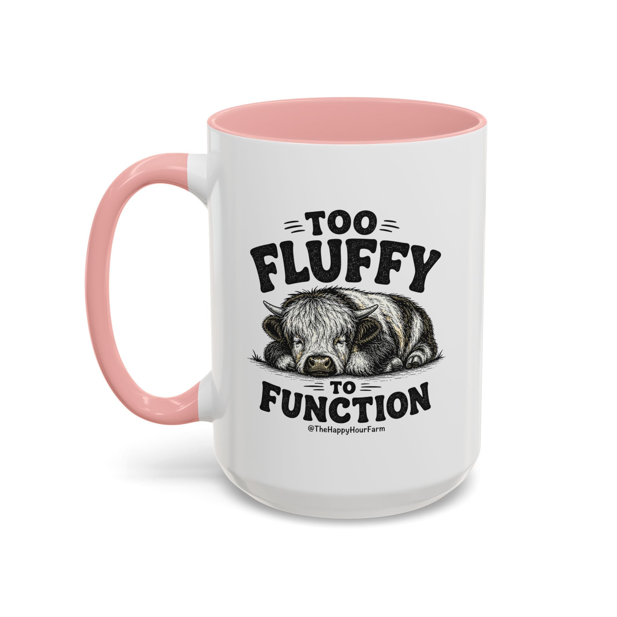Too Fluffy to Function Coffee Mug