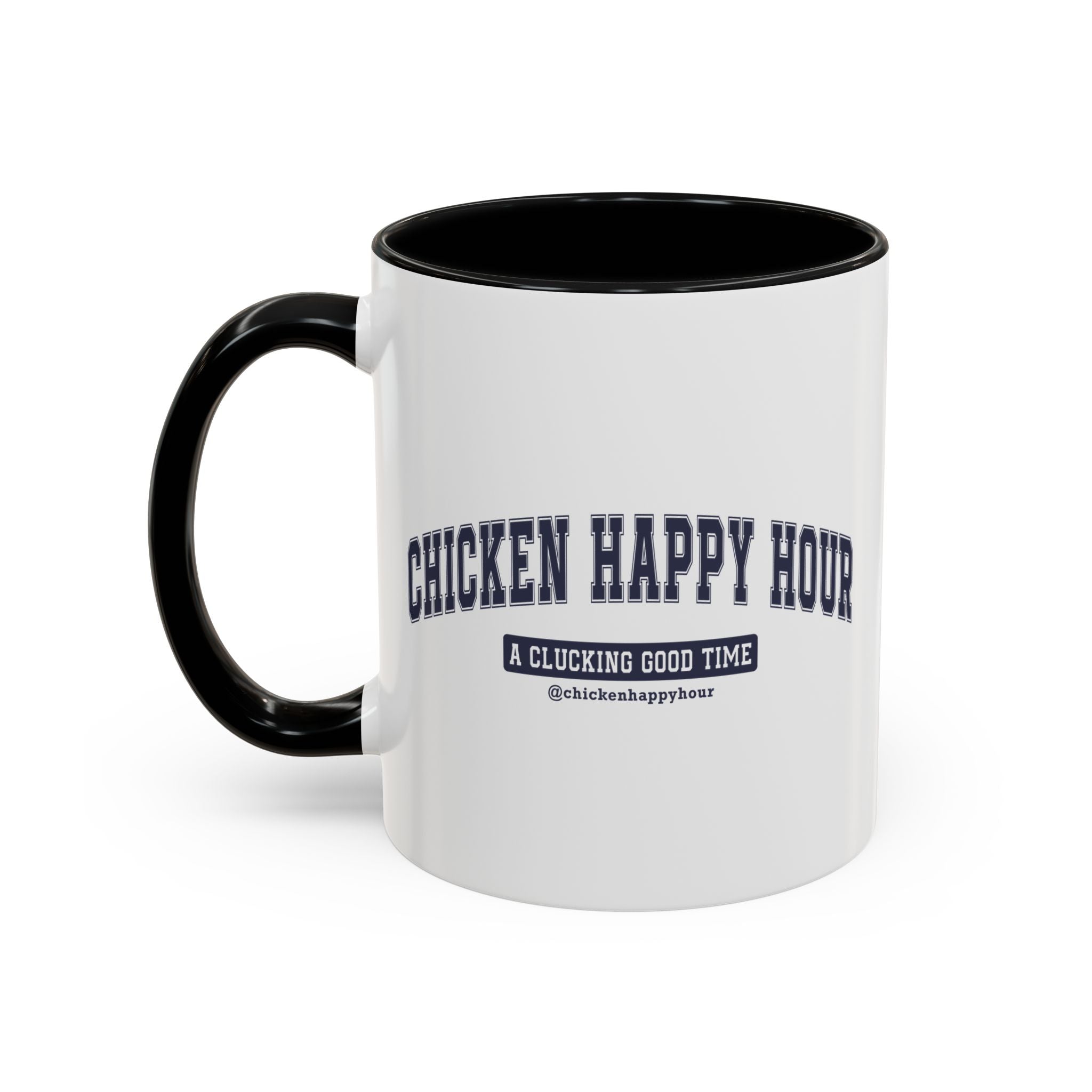 Chicken Happy Hour A Clucking Good Time Coffee Mug