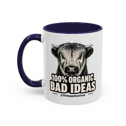 100% Organic Bad Ideas Coffee Mug