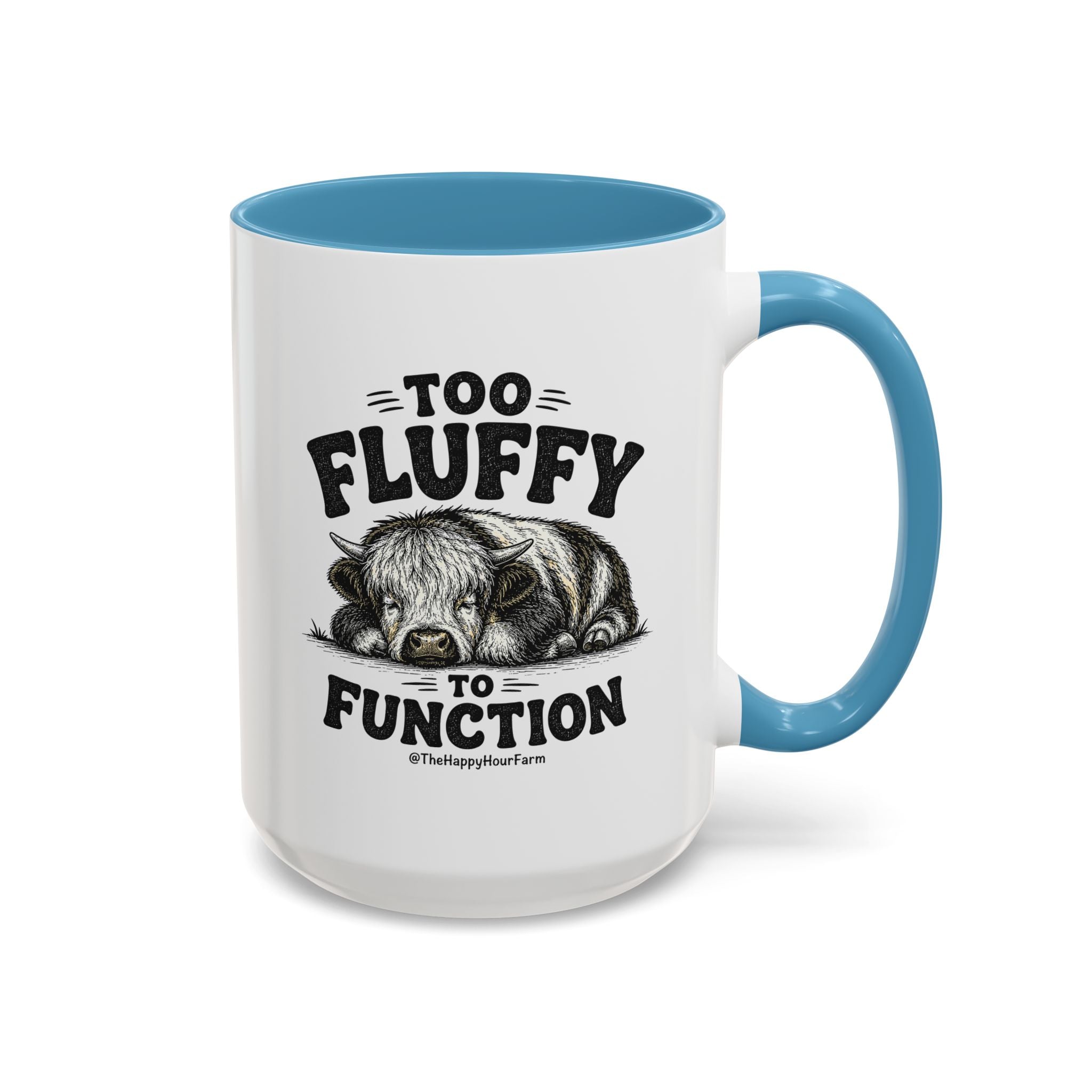 Too Fluffy to Function Coffee Mug