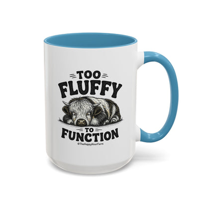 Too Fluffy to Function Coffee Mug