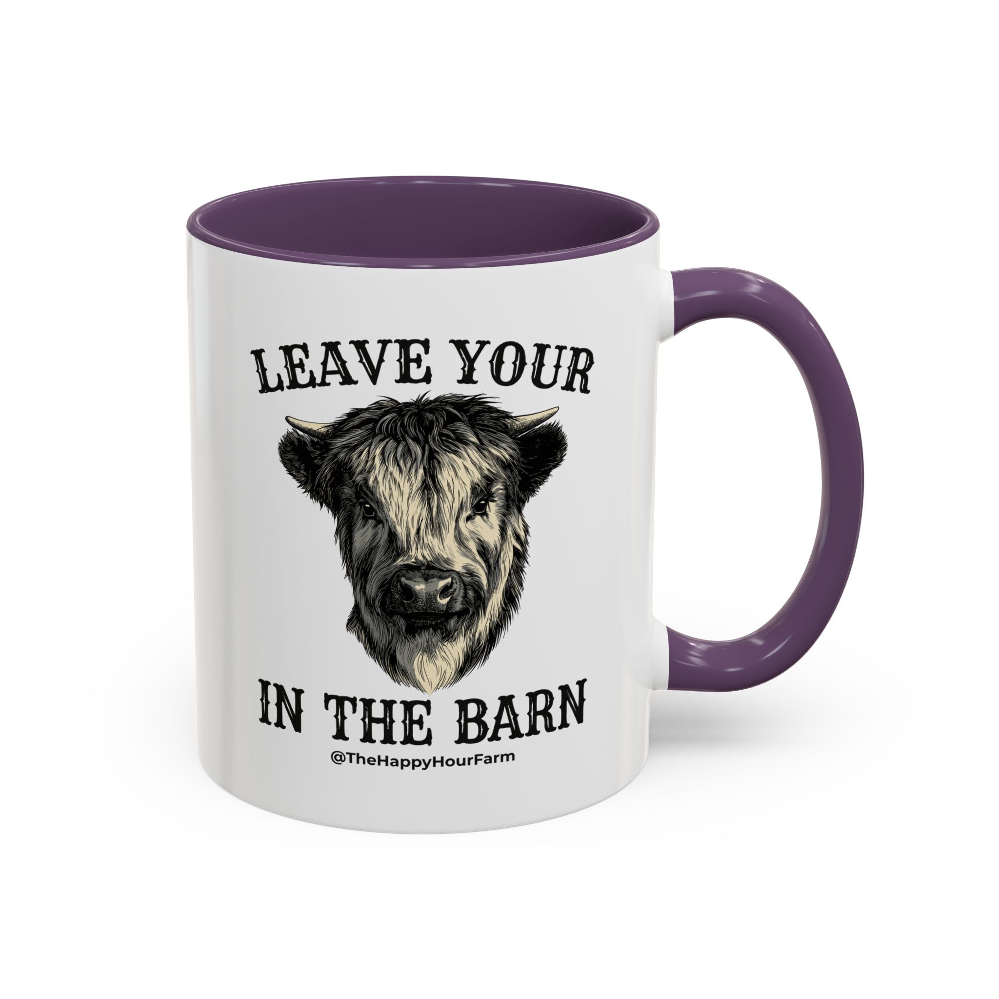Leave Your Bull  in the Barn Coffee Mug