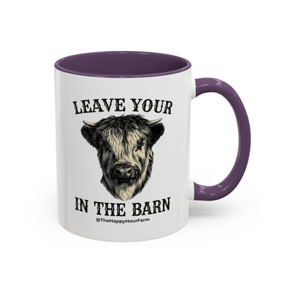 Leave Your Bull  in the Barn Coffee Mug