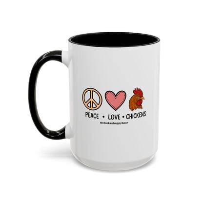 Peace Love Chickens Coffee Mug