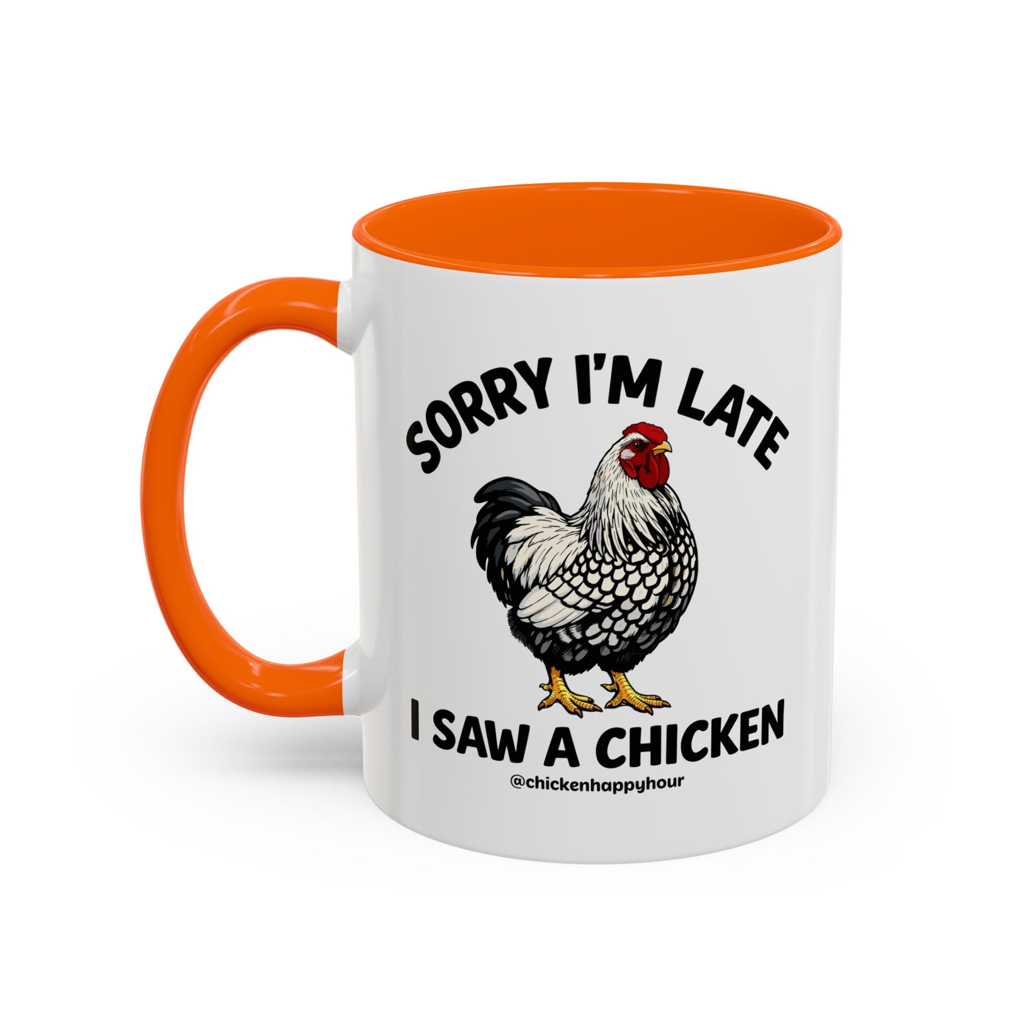 Sorry I'm Late I Saw A Chicken Coffee Mug