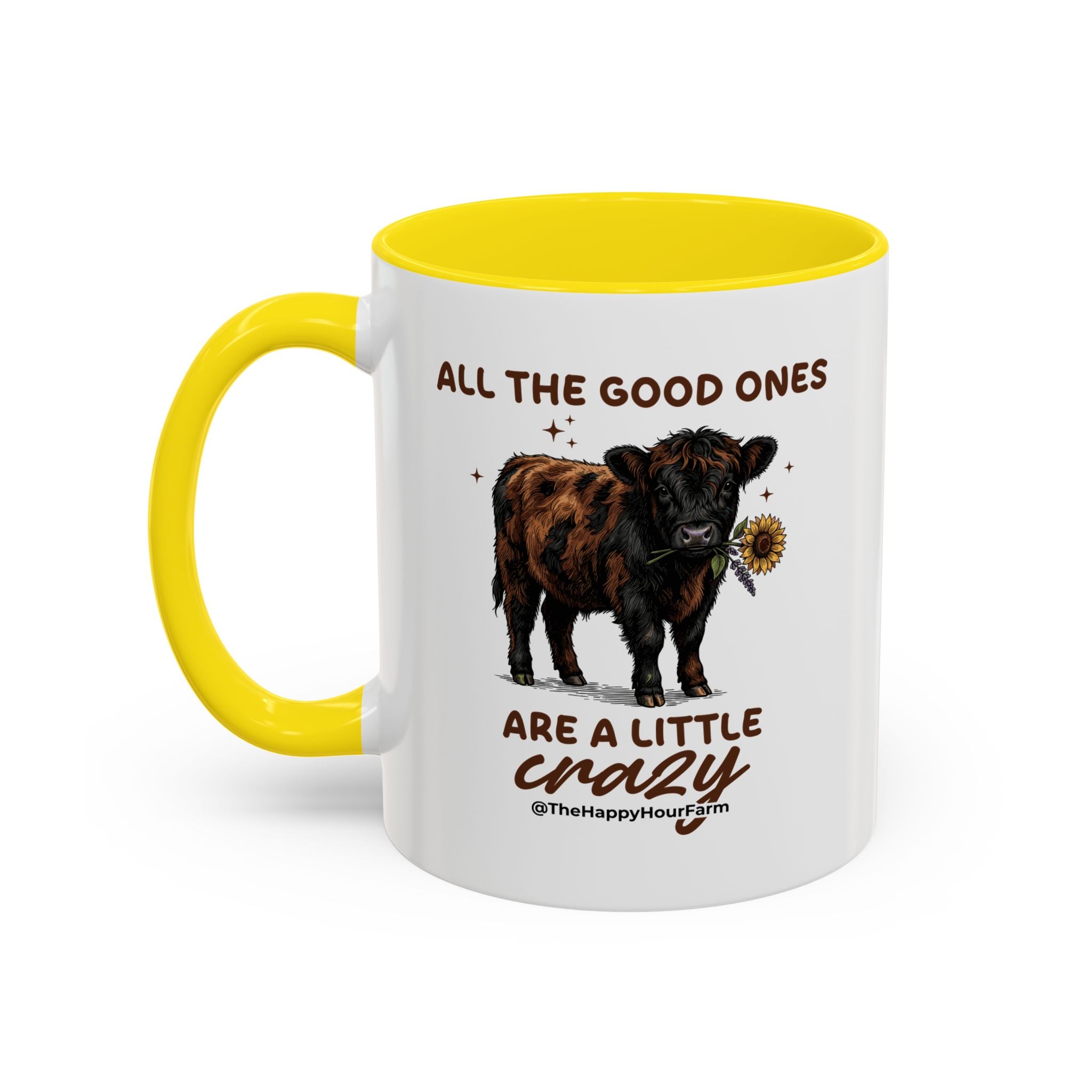 All the Good Ones Are a Little Crazy Coffee Mug