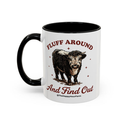 Fluff Around & Find Out Coffee Mug