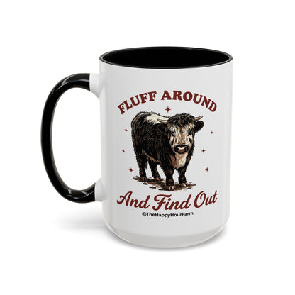 Fluff Around & Find Out Coffee Mug