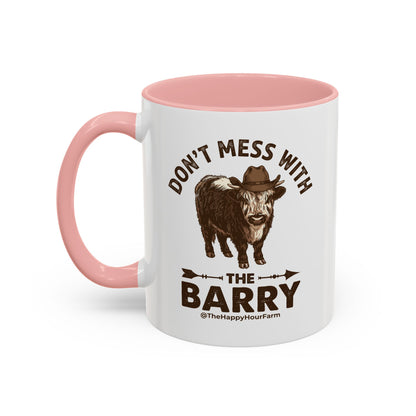 Don't Mess With the Barry Coffee Mug
