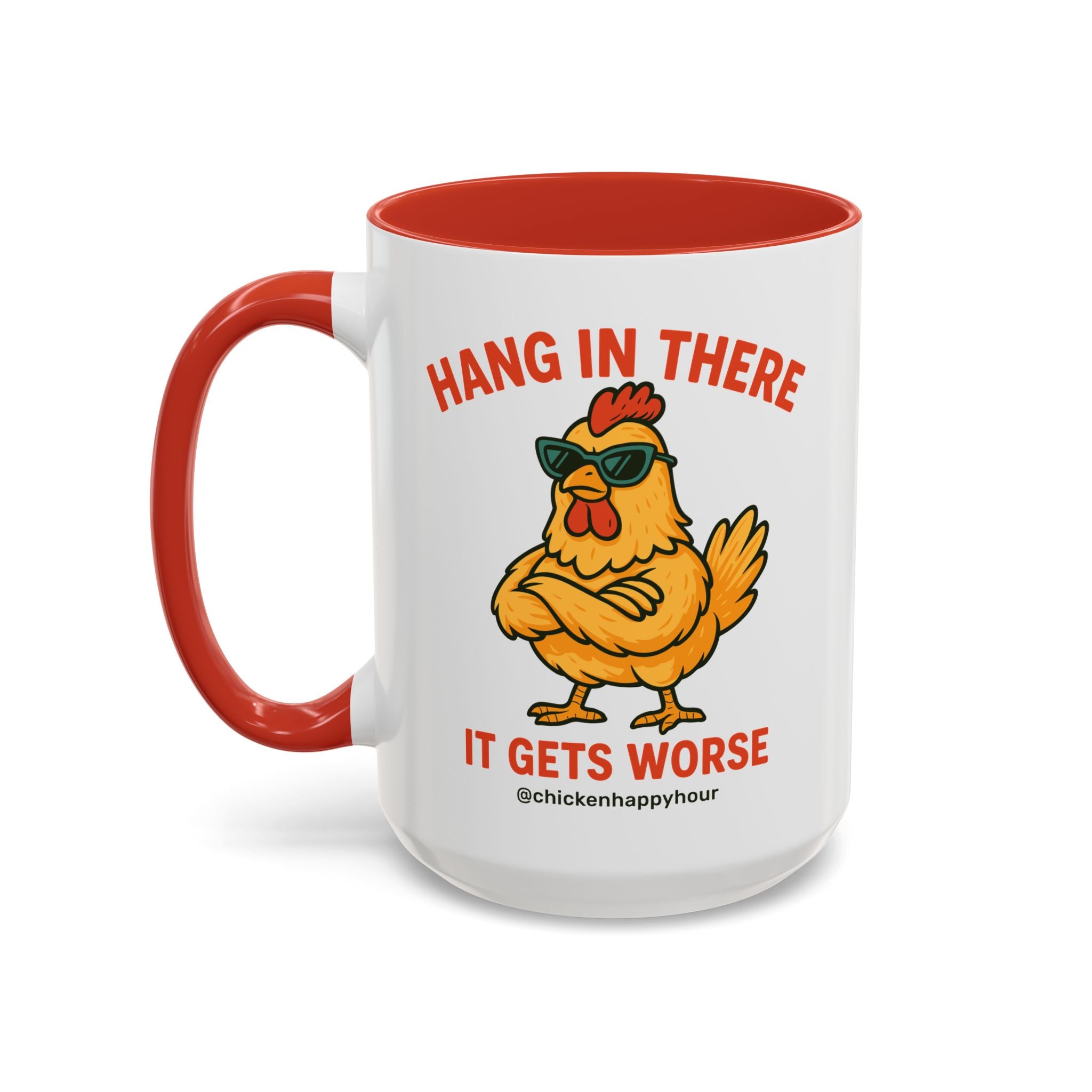 Hang In There It Gets Worse Coffee Mug
