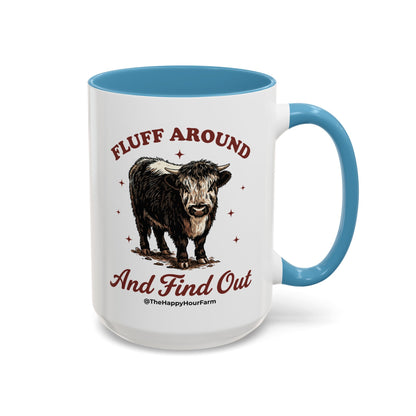 Fluff Around & Find Out Coffee Mug