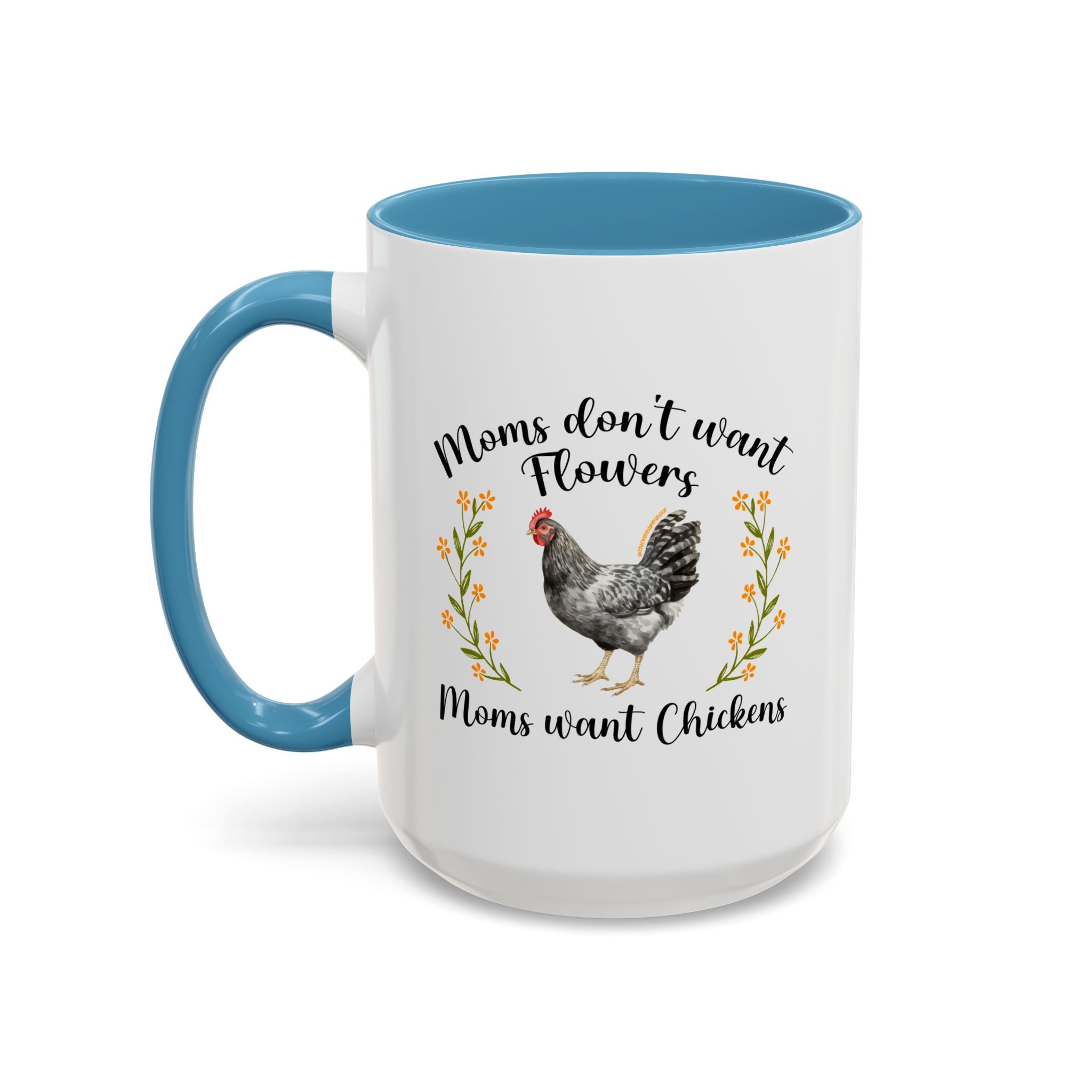 Moms Want Chickens Coffee Mug