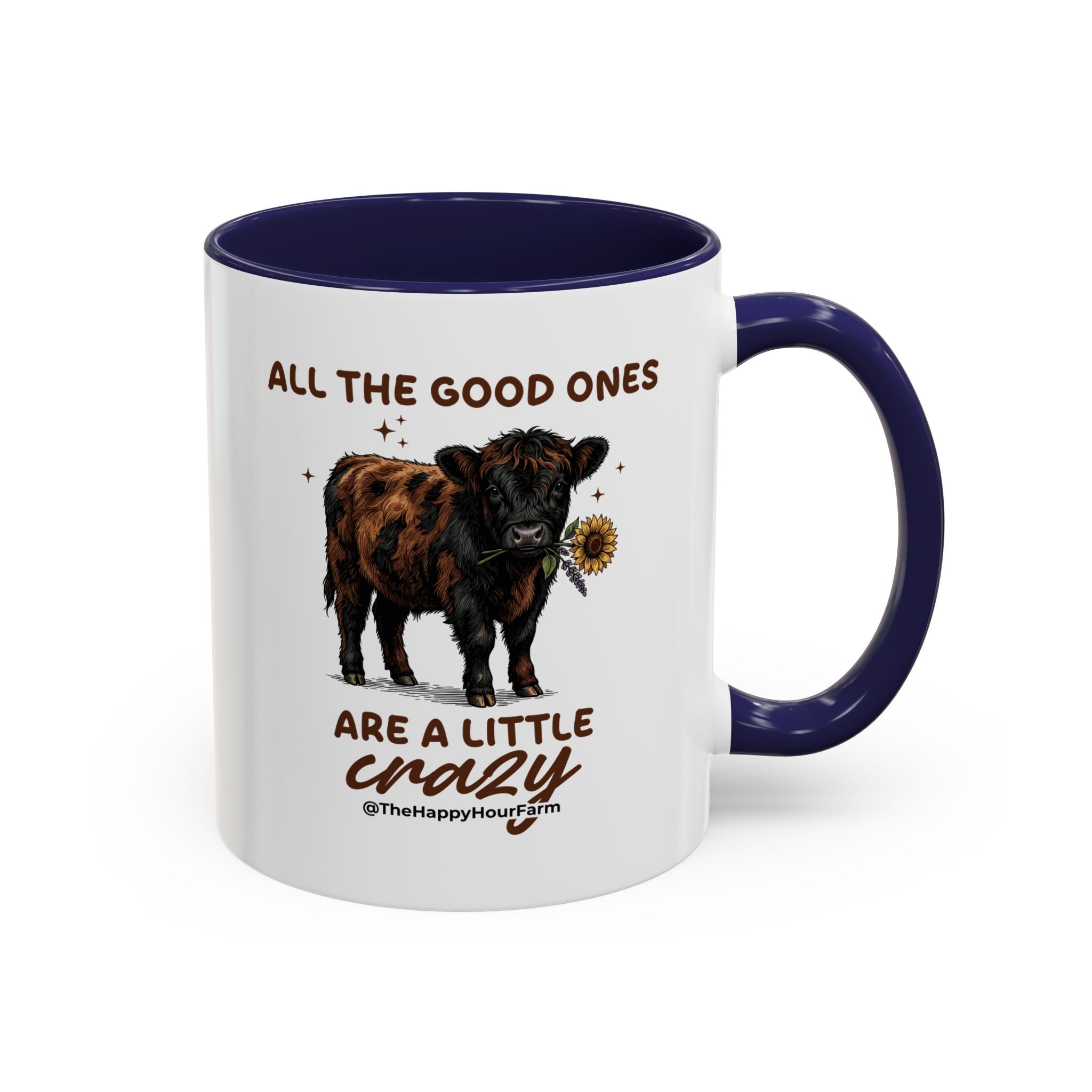 All the Good Ones Are a Little Crazy Coffee Mug