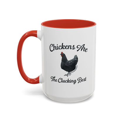 Chickens Are The Clucking Best Coffee Mug