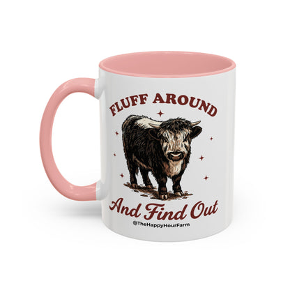 Fluff Around & Find Out Coffee Mug