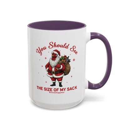 You Should See the Size of My Sack Coffee Mug