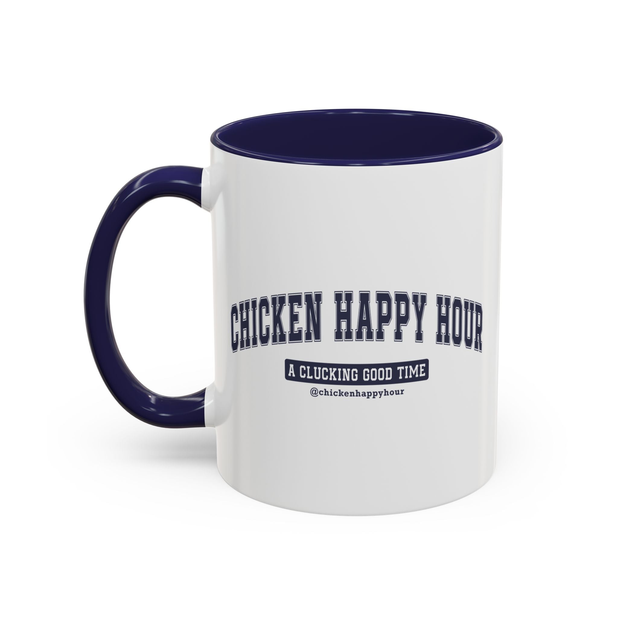 Chicken Happy Hour A Clucking Good Time Coffee Mug