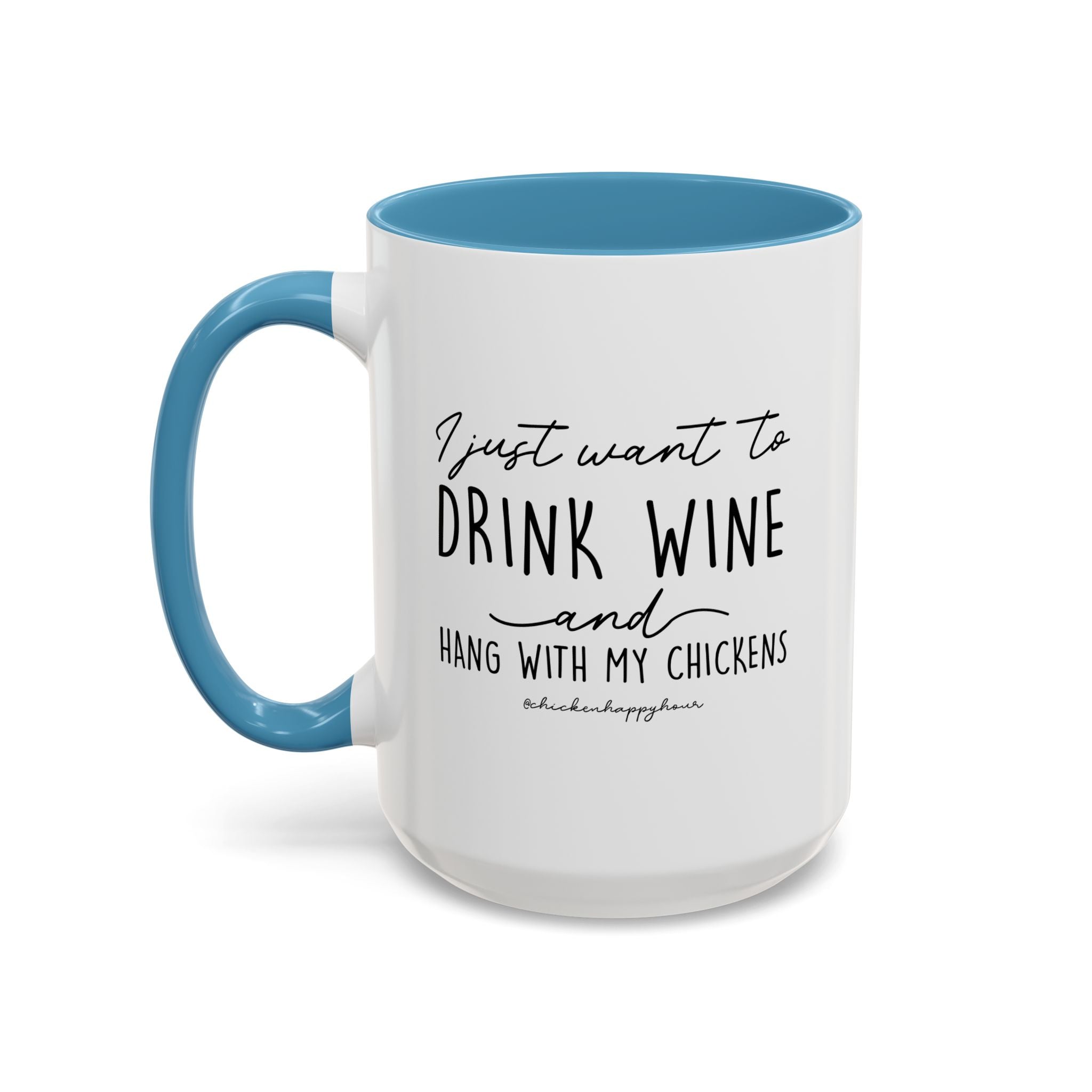 I Just Want to Drink Wine Coffee Mug