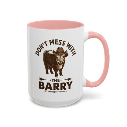 Don't Mess With the Barry Coffee Mug