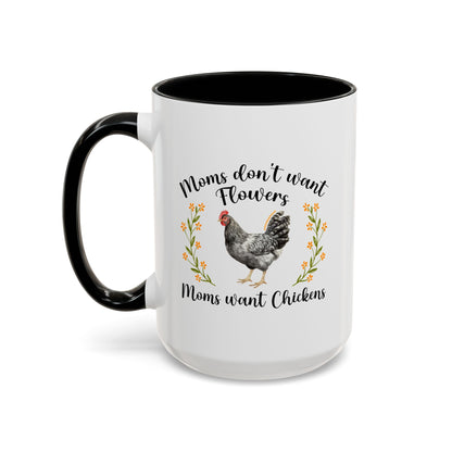 Moms Want Chickens Coffee Mug