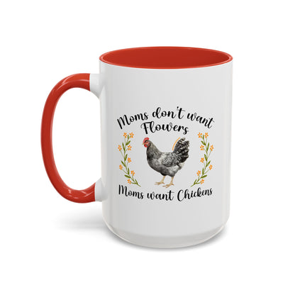 Moms Want Chickens Coffee Mug