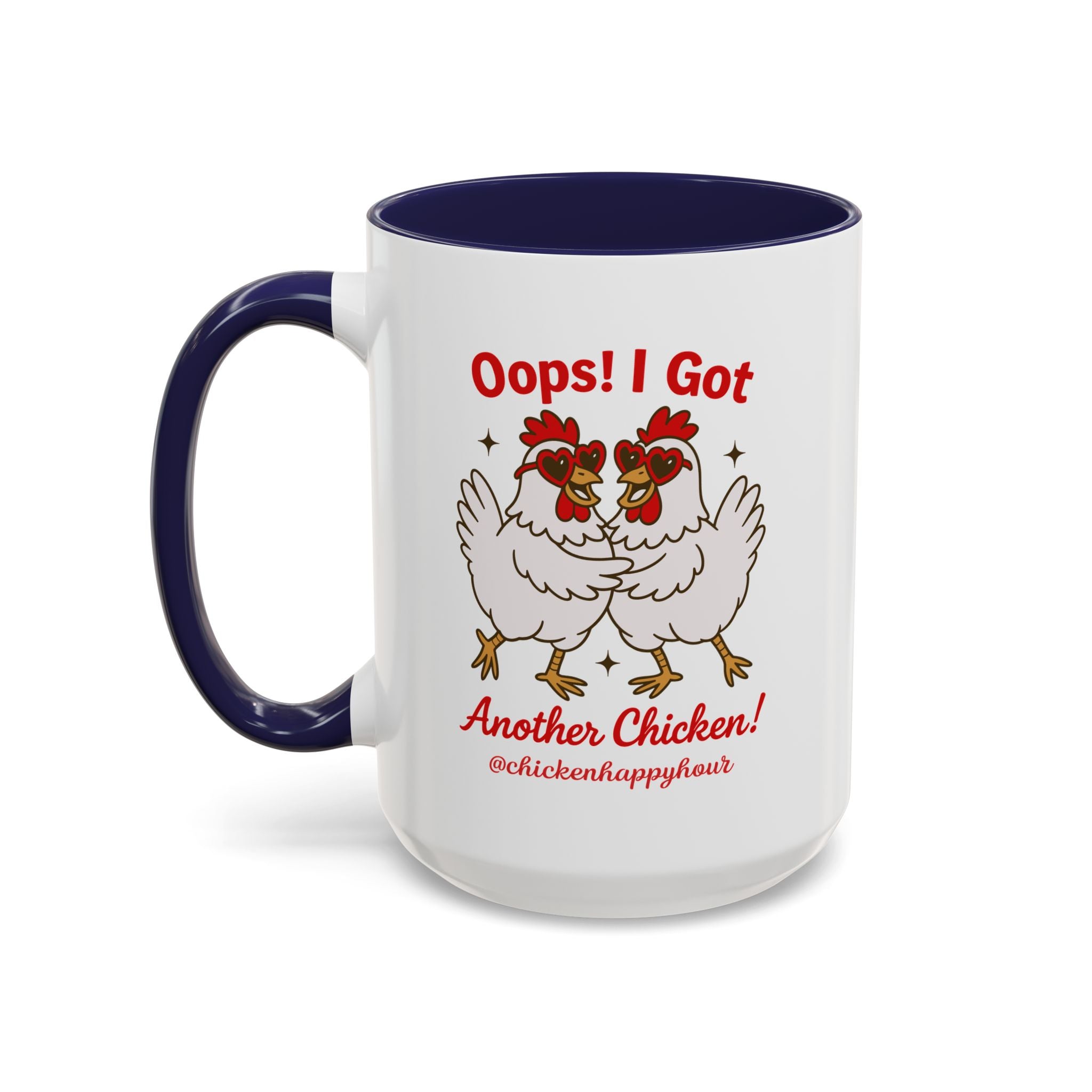 Oops I Got Another Chicken 3 Coffee Mug