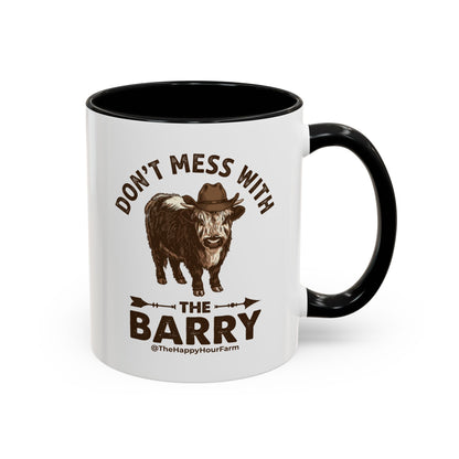 Don't Mess With the Barry Coffee Mug