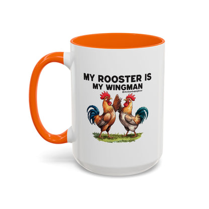 My Rooster is my Wingman Coffee Mug