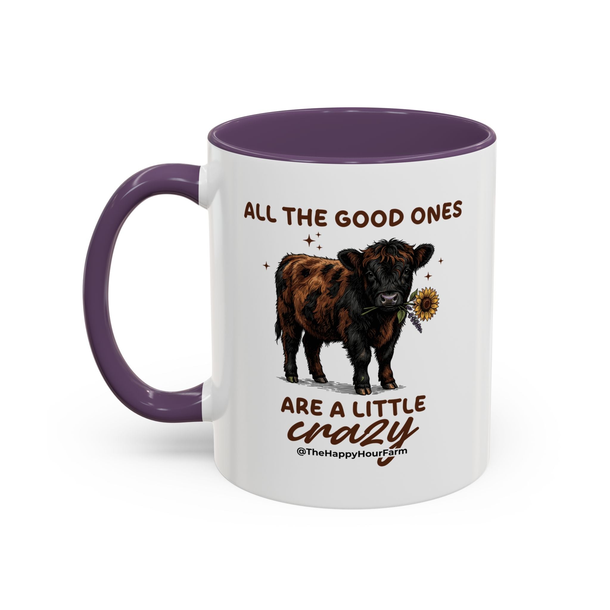 All the Good Ones Are a Little Crazy Coffee Mug