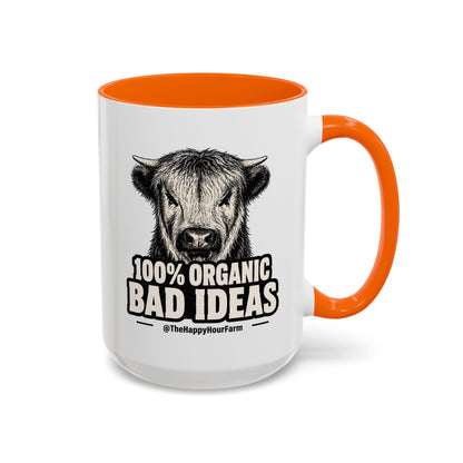 100% Organic Bad Ideas Coffee Mug