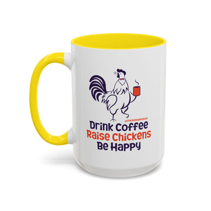 Drink Coffee Raise Chickens Coffee Mug