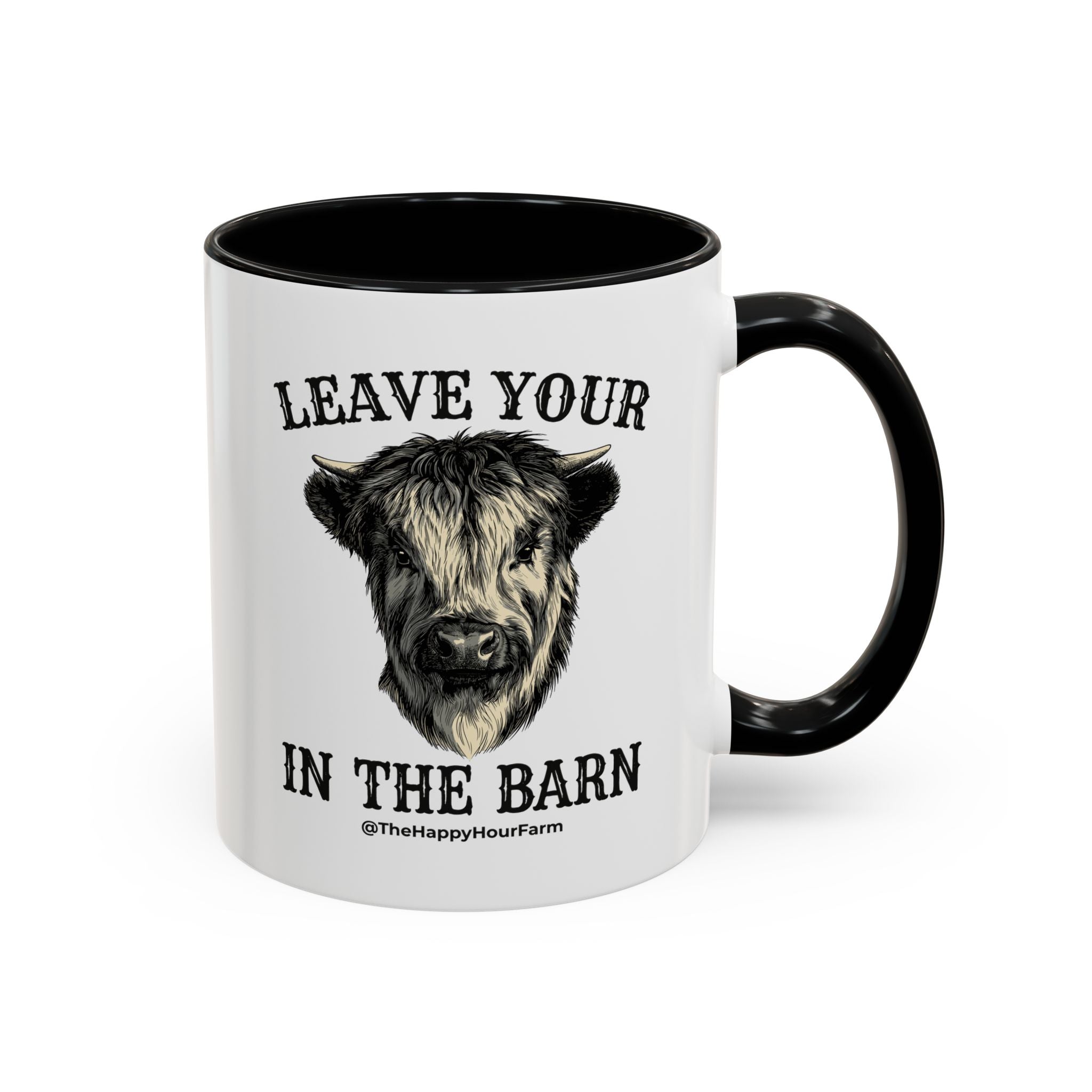 Leave Your Bull  in the Barn Coffee Mug