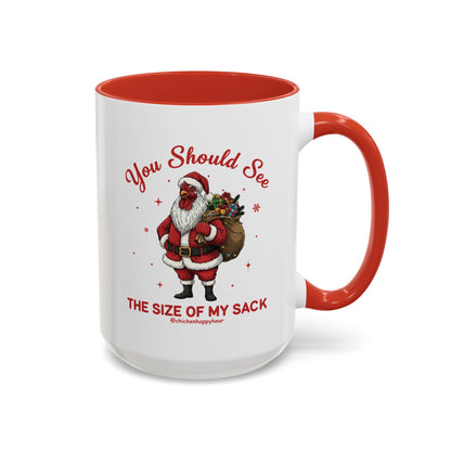 You Should See the Size of My Sack Coffee Mug
