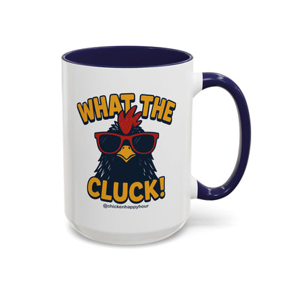 What the Cluck! Coffee Mug