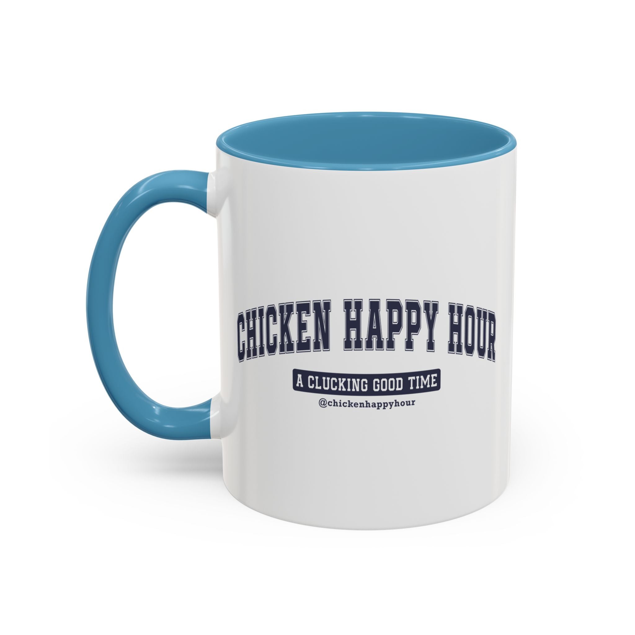 Chicken Happy Hour A Clucking Good Time Coffee Mug