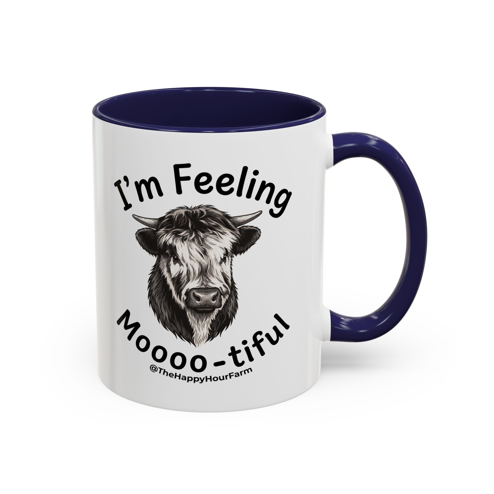 I'm Felling Moooo-tiful Coffee Mug