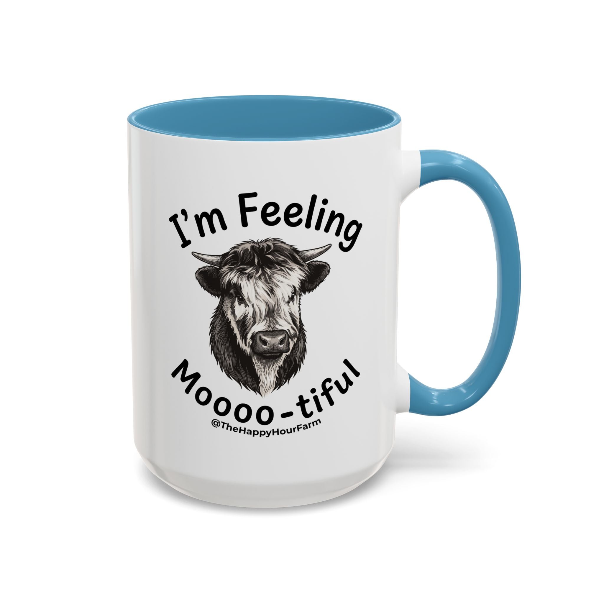I'm Felling Moooo-tiful Coffee Mug