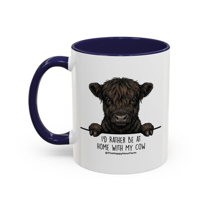 I'd Rather Be at Home With My Cow Coffee Mug